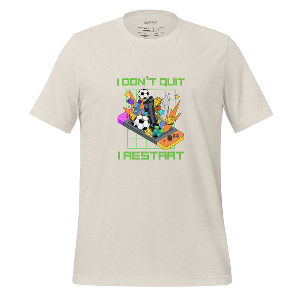 Load image into Gallery viewer, Unisex T-shirt, I don&#39;t quit I restart
